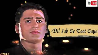 Dil Jab Se Toot Gaya Lyrics - Salaami