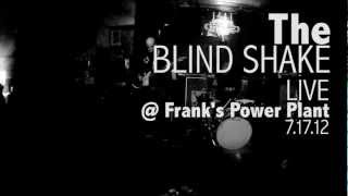 The Blind Shake - Call of the Beehive & Seriousness(live)