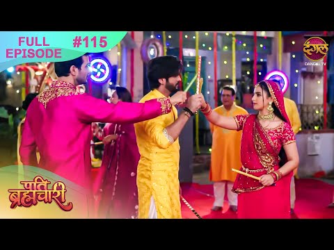 Pati Brahmachari | Full Episode 115 | 29 Sept 2025 | Full HD #Newepisode | Dangal TV