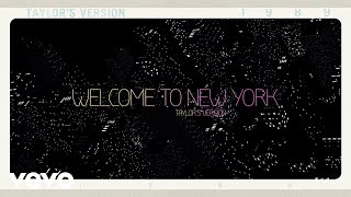 Taylor Swift - Welcome To New York (Taylor's Version) (Lyric Video)