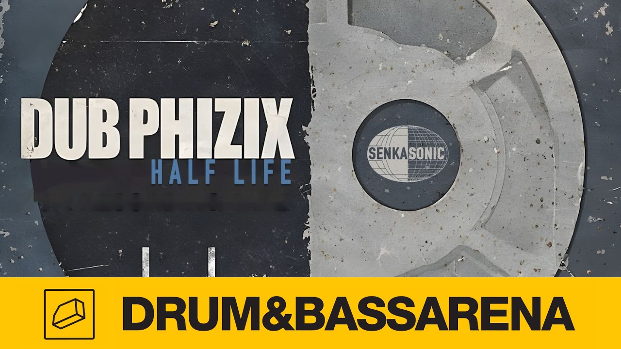Dub Phizix - Half Life