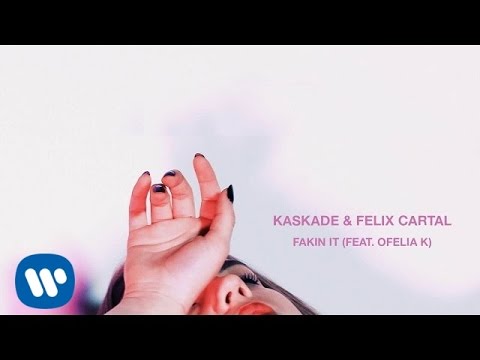 Kaskade & Felix Cartal | Fakin It (feat. Ofelia K) | (Official Audio)