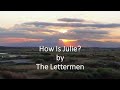 The Lettermen - How Is Julie?