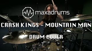 CRASH KINGS - MOUNTAIN MAN (Drum Cover)