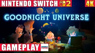 Goodnight Universe Nintendo Switch 2 Gameplay in 4K