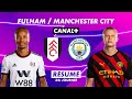 Le résumé de Fulham / Manchester City - Premier League 2022-23 (34ème journée)