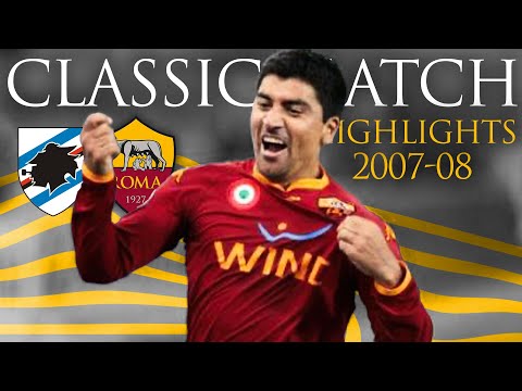 Sampdoria 0-3 Roma | CLASSIC MATCH HIGHLIGHTS 2007-08