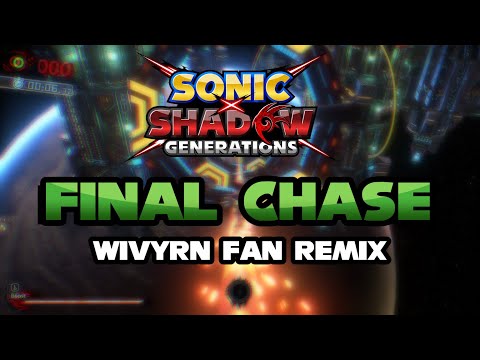 Final Chase (Wivyrn Sonic X Shadow Generations Remix)  - Sonic Adventure 2