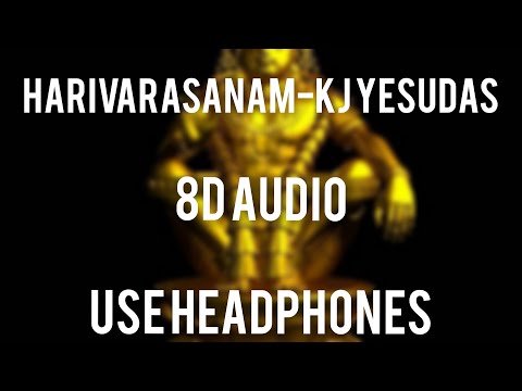 Harivarasanam by KJ Yesudas 8D Audio. Use Headphones.