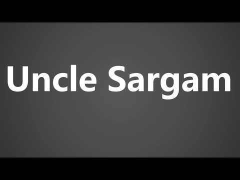 How To Pronounce Uncle Sargam