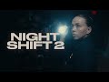 Night Shift 2 Short Horror Film
