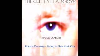 Francis Dunnery - Living in NYC
