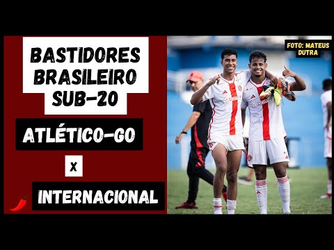 ATLÉTICO-GO 1 x 2 INTERNACIONAL - BRASILEIRO SUB-20 2025 | BASTIDORES