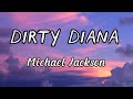 Michael Jackson Dirty Diana Lyrics