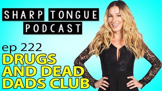 Drugs & Dead Dads Club | Jessimae (Fathers Day 2020 Episode)