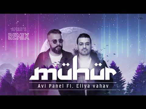 (Avi Panel Ft.  Eliya Vahav - Mühür 2021 (Amar`s Remix