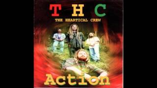THC - Action The Heartical Crew