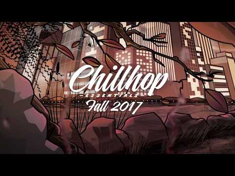 Chillhop Essentials - Fall 2017 🍂  [Chillhop / Jazzhop / Lofi Hip Hop]
