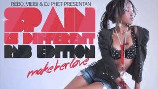 Intro Snippet Make Her Love [Spain Is Different: RNB Edition]