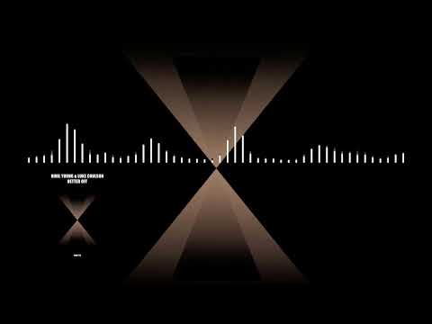 Nihil Young, Luke Coulson - Better Off