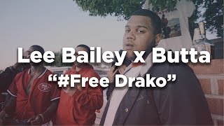 Lee Bailey ft Butta - #FreeDrako (Dir by @Zach_Hurth)