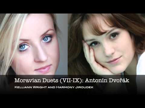 Moravian Duets (VII-IX): Antonín Dvořák - Kelliann Wright and Harmony Jiroudek