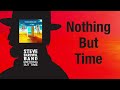 Steve Bardwil Band - Nothing But Time (Official Audio)