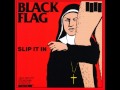 Black Flag - Slip It In 