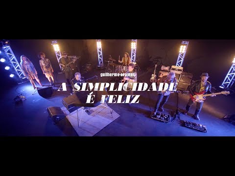 A Simplicidade É Feliz - Guilherme Arantes