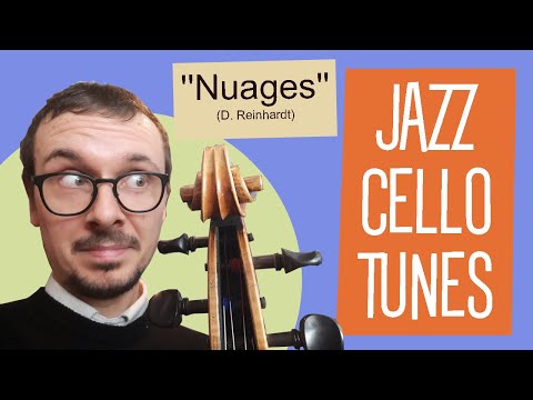 JAZZ CELLO TUNES: Week 66 - Nuages