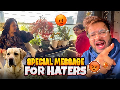 Special Message for all My Haters 🙏🏻