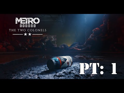 Metro Exodus (Xbox Series X) DLC | The Two Colonels Playthrough #1