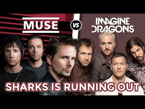 Muse "Time is running out" Vs Imagine Dragons "Sharks" (Bruxxx Mashup #47)