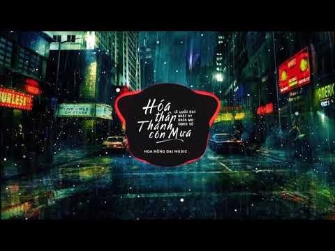 Hóa thân thành cơn mưa - Lê Quốc Đạt