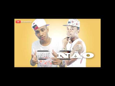 Mc Forlan - Part. MC TH -  HOJE NÃO - 2016