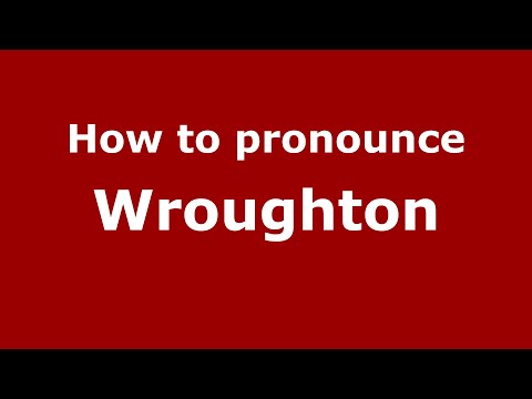 How to pronounce Wroughton
