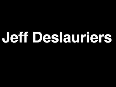 How to Pronounce Jeff Deslauriers Anaheim Ducks NHL Hockey Player