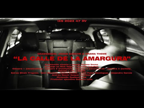 Geassassin, Jonas Sanche, Drama▲Theme  - La Calle De La Amargura (Video Oficial)