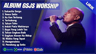 Download lagu SUKACITA SORGA - GSJS WORSHIP FULL ALBUM (LIRIK) | YESUS SETIA || LAGU ROHANI KRISTEN TERBARU 2025 mp3 Download lagu SUKACITA SORGA - GSJS WORSHIP FULL ALBUM (LIRIK) | YESUS SETIA || LAGU ROHANI KRISTEN TERBARU 2025 mp3