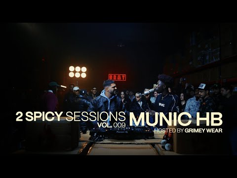 MUNIC HB en 2SPICY SESSIONS VOL.009 Hosted by GRIMEY WAER
