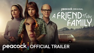 A Friend of The Family  Official Trailer  Peacock 