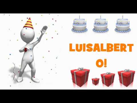HAPPY BIRTHDAY LUISALBERTO!
