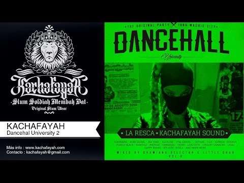 Kachafayah - Dancehall University Vol 2 ( mixed by Dhamiano Selektah & Little Dhar)