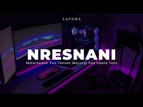 DJ MATURNUWUN PUN TANSAH MAYUNGI PAS UDANE TEKO VIRAL TIKTOK( DJ NRESNANI LAVORA )