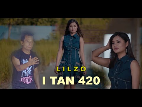 Lilzo - I tan (Zali sawmhnih) 420 (Official)