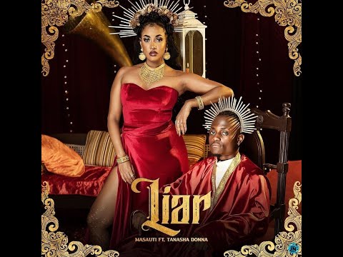 Masauti Ft Tanasha -Liar (Lyric Video)