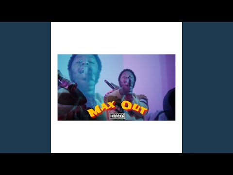 Max out (feat. 808TurnEmUp)