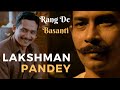 Rang De Basanti Lakshman Pandey Ram Prasad Bismil