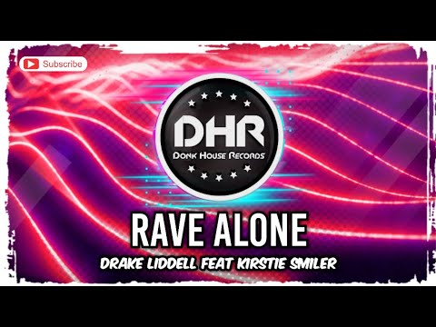 Drake Liddell Feat Kirstie Smiler - Rave Alone - DHR