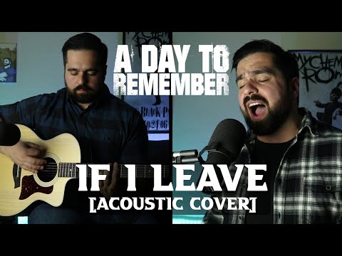 If I Leave - A Day to Remember